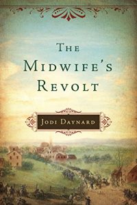 Download The Midwife’s Revolt (The Midwife Series Book 1) pdf, epub, ebook