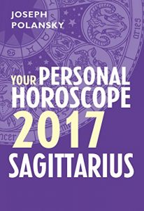 Download Sagittarius 2017: Your Personal Horoscope pdf, epub, ebook