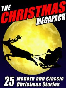 Download The Christmas MEGAPACK ®: 25 Modern and Classic Yuletide Stories pdf, epub, ebook