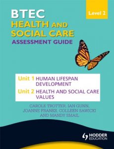 Download BTEC First Health and Social Care Level 2 Assessment Guide: Unit 1 Human Lifespan Development  & Unit 2 Health and Social Care Values (Btec Assessment Guide) pdf, epub, ebook