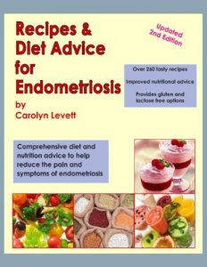 Download Recipes & Diet Advice for Endometriosis: Comprehensive diet and nutrition advice to help reduce the pain and symptoms of endometriosis pdf, epub, ebook