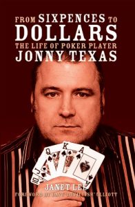 Download From Sixpences to Dollars – The Life of Poker Player Jonny Texas (Biography Series Book 7) pdf, epub, ebook