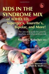 Download Kids in the Syndrome Mix of ADHD, LD, Asperger’s, Tourette’s, Bipolar, and More!: The one stop guide for parents, teachers, and other professionals pdf, epub, ebook