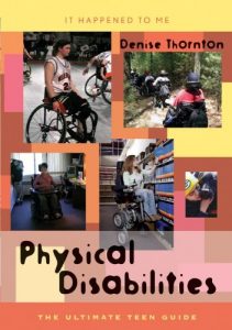 Download Physical Disabilities: The Ultimate Teen Guide (It Happened to Me) pdf, epub, ebook