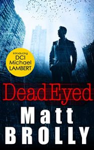 Download Dead Eyed (DCI Michael Lambert crime series, Book 1) pdf, epub, ebook