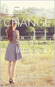 Download Swapped Into a Girl: (she turned them into girls – short tales of gender transformation) pdf, epub, ebook