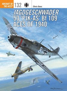 Download Jagdgeschwader 53 ‘Pik-As’ Bf 109 Aces of 1940 (Aircraft of the Aces) pdf, epub, ebook