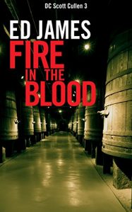 Download Fire in the Blood (DC Scott Cullen Crime Series Book 3) pdf, epub, ebook