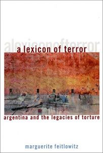 Download A Lexicon of Terror: Argentina and the Legacies of Torture (Oxford World’s Classics) pdf, epub, ebook