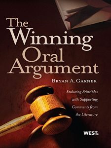 Download Garner’s The Winning Oral Argument: Enduring Principles with Supporting Comments from the Literature: Enduring Principles with Supporting Comments from the Literature (American Casebook Series) pdf, epub, ebook
