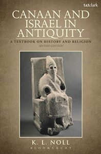 Download Canaan and Israel in Antiquity: A Textbook on History and Religion: Second Edition pdf, epub, ebook