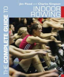 Download The Complete Guide to Indoor Rowing (Complete Guides) pdf, epub, ebook