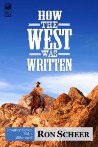 Download How the West Was Written: Frontier Fiction, 1880-1906 pdf, epub, ebook