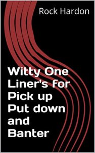 Download Witty One Liner’s for Pick up Put down and Banter pdf, epub, ebook