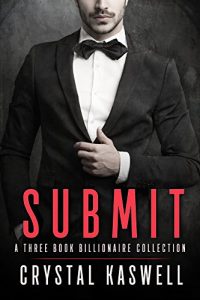 Download Submit: An Alpha Billionaire Romance Collection pdf, epub, ebook