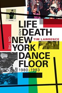 Download Life and Death on the New York Dance Floor, 1980-1983 pdf, epub, ebook