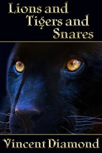 Download Lions and Tigers and Snares pdf, epub, ebook