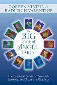 Download The Big Book of Angel Tarot: The Essential Guide to Symbols, Spreads, and Accurate Readings pdf, epub, ebook
