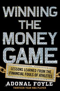Download Winning the Money Game: Lessons Learned from the Financial Fouls of Pro Athletes pdf, epub, ebook