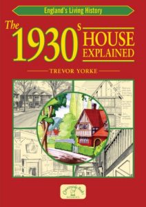 Download The 1930s House Explained (England’s Living History) pdf, epub, ebook