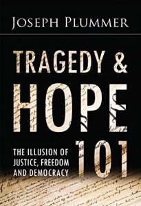 Download Tragedy and Hope 101: The Illusion of Justice, Freedom, and Democracy pdf, epub, ebook