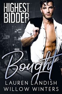 Download Bought: Highest Bidder pdf, epub, ebook