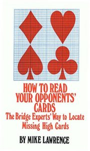 Download How to Read Your Opponents’ Cards: The Bridge Experts’ Way to Locate Missing High Cards pdf, epub, ebook