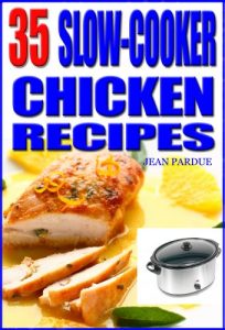 Download 35 Slow Cooker Chicken Recipes pdf, epub, ebook