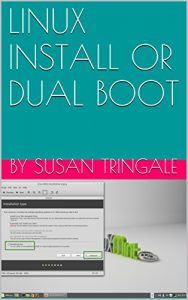 Download LINUX INSTALL OR DUAL BOOT pdf, epub, ebook