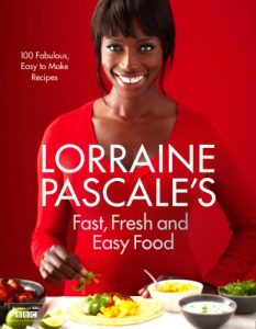 Download Lorraine Pascale’s Fast, Fresh and Easy Food pdf, epub, ebook