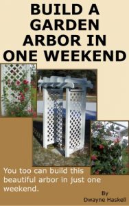 Download Build A Garden Arbor In One Weekend pdf, epub, ebook