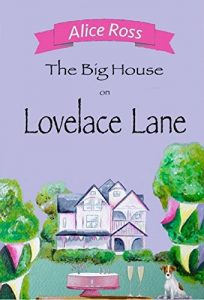 Download The Big House on Lovelace Lane (Lovelace Lane, Book 2) pdf, epub, ebook