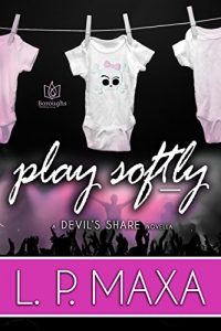 Download Play Softly (The Devil’s Share Book 4) pdf, epub, ebook