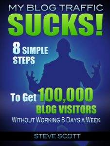 Download My Blog Traffic Sucks! 8 Simple Steps to Get 100,000 Blog Visitors without Working 8 Days a Week pdf, epub, ebook