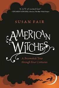 Download American Witches: A Broomstick Tour through Four Centuries pdf, epub, ebook