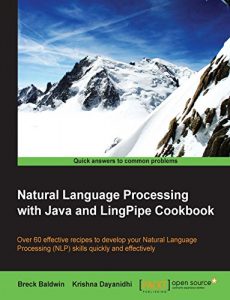 Download Natural Language Processing with Java and LingPipe Cookbook pdf, epub, ebook