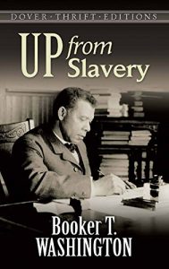 Download Up from Slavery (Dover Thrift Editions) pdf, epub, ebook