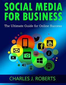 Download Social Media for Business: The Ultimate Guide for Online Success pdf, epub, ebook