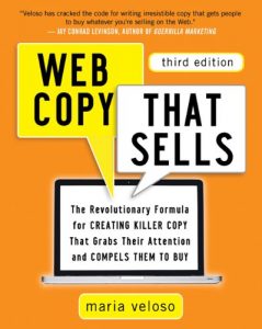 Download Web Copy That Sells: The Revolutionary Formula for Creating Killer Copy That Grabs Their Attention and Compels Them to Buy pdf, epub, ebook