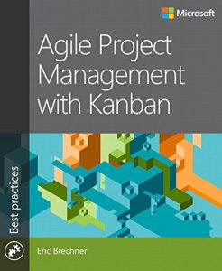 Download Agile Project Management with Kanban (Developer Best Practices) pdf, epub, ebook