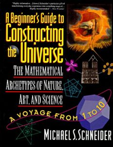 Download A Beginner’s Guide to Constructing the Universe: The Mathematical Archetypes of Nature, Art, and Science pdf, epub, ebook