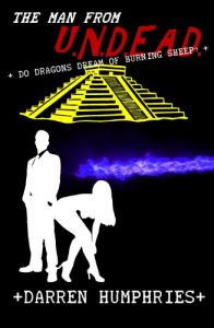 Download The Man From U.N.D.E.A.D. 3 – Do Dragons Dream Of Burning Sheep? pdf, epub, ebook