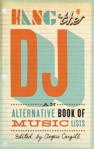 Download Hang the DJ: An alternative book of music lists pdf, epub, ebook