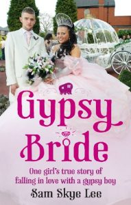 Download Gypsy Bride: One girl’s true story of falling in love with a gypsy boy pdf, epub, ebook