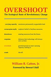 Download Overshoot: The Ecological Basis of Revolutionary Change pdf, epub, ebook
