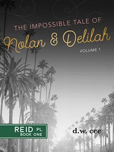 Download The Impossible Tale of Nolan & Delilah Vol. 1 (Reid Place) pdf, epub, ebook