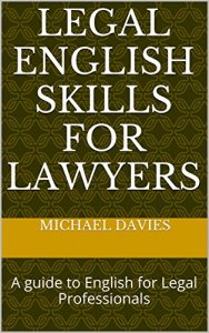 Download Legal English Skills for Lawyers: A guide to English for Legal Professionals pdf, epub, ebook