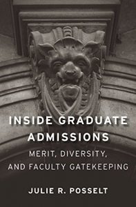 Download Inside Graduate Admissions: Merit, Diversity, and Faculty Gatekeeping pdf, epub, ebook