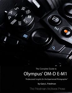 Download The Complete Guide to Olympus’ Om-d E-m1 pdf, epub, ebook