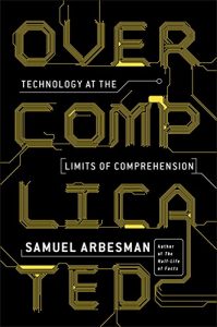Download Overcomplicated: Technology at the Limits of Comprehension pdf, epub, ebook